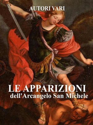 cover image of Le apparizioni di San Michele Arcangelo